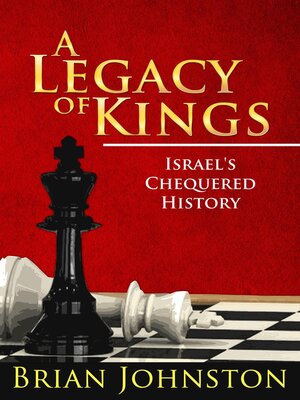 cover image of A Legacy of Kings--Israel's Chequered History